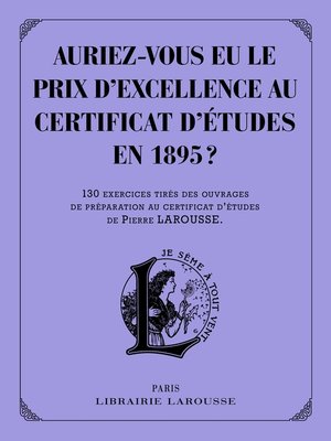 cover image of Auriez-vous eu le prix d'excellence au certificat d'études de 1895 ?